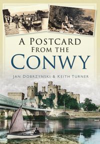 Produktbild: Dobrzynski, J: A Postcard from the Conwy
