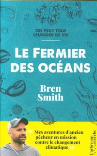 Produktbild: Le fermier des oc&eacute;ans : on peut tous changer de vie