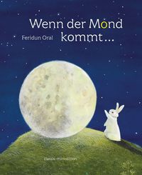 Bild vom Artikel Wenn der Mond kommt... vom Autor Feridun Oral