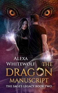 Produktbild: The Dragon Manuscript (The Sage's Legacy, #2)