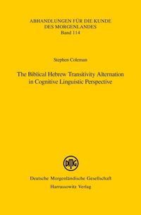 Produktbild: The Biblical Hebrew Transitivity Alternation in Cognitive Linguistic Perspective