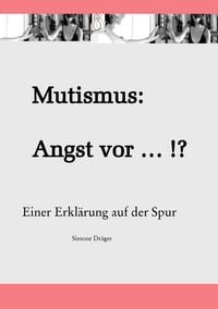 Produktbild: Mutismus: Angst vor ... !?