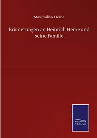 Produktbild: Erinnerungen an Heinrich Heine und seine Familie