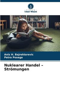 Produktbild: Nuklearer Handel - Str&ouml;mungen
