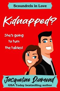 Produktbild: Kidnapped? (Scoundrels in Love, #3)