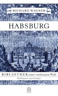 Bild vom Artikel Habsburg vom Autor Richard Wagner