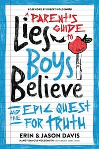 Produktbild: A Parent's Guide to Lies Boys Believe