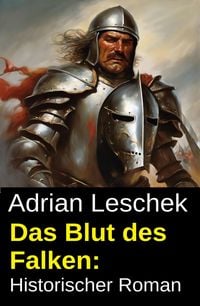 Produktbild: Das Blut des Falken: Historischer Roman