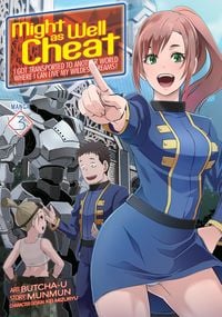 Produktbild: Might as Well Cheat: I Got Transported to Another World Where I Can Live My Wildest Dreams! (Manga) Vol. 3