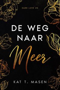 Produktbild: De weg naar meer (Dark Love, #5)