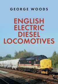 Produktbild: English Electric Diesel Locomotives