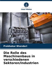 Produktbild: Die Rolle des Maschinenbaus in verschiedenen Sektoren/Industrien