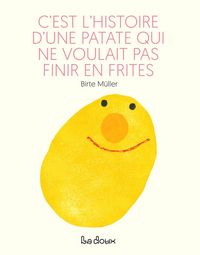 Produktbild: C'est l'histoire d'une patate qui ne voulait pas finir en frites