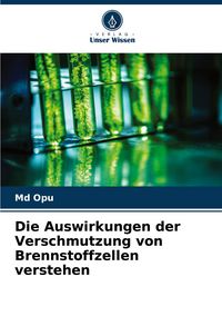 Produktbild: Die Auswirkungen der Verschmutzung von Brennstoffzellen verstehen