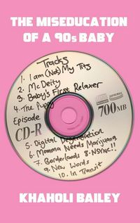 Produktbild: The Miseducation of a 90s Baby