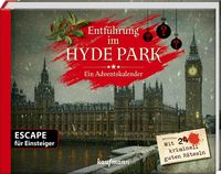 Produktbild: Entf&uuml;hrung im Hyde Park - Ein Escape-Adventskalender f&uuml;r Einsteiger