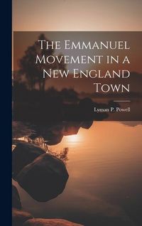 Produktbild: The Emmanuel Movement in a New England Town