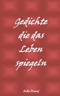 Produktbild: Gedichte die das Leben spiegeln