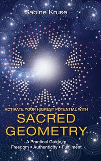 Produktbild: Activate Your Highest Potential With Sacred Geometry