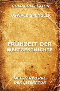 Produktbild: Fr&uuml;hzeit der Weltgeschichte