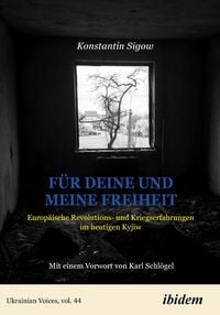 Produktbild: F&uuml;r Deine und meine Freiheit: Weckrufe aus Kyjiw
