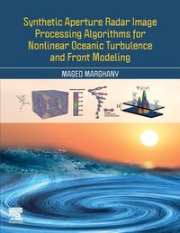 Produktbild: Synthetic Aperture Radar Image Processing Algorithms for Nonlinear Oceanic Turbulence and Front Modeling