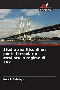 Produktbild: Studio analitico di un ponte ferroviario strallato in regime di TAV