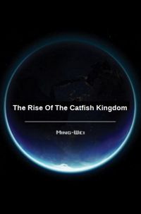 Produktbild: The Rise of the Catfish Kingdom (Science Fiction Series - The Ocean World, #2)