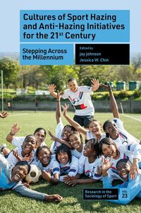 Produktbild: Cultures of Sport Hazing and Anti-Hazing Initiatives for the 21st Century