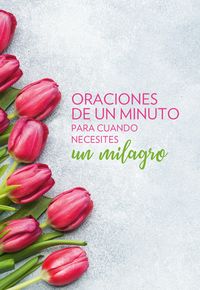 Produktbild: Oraciones de Un Minuto Para Cuando Necesitas Un Milagro / One Minute Prayers When You Need a Miracle