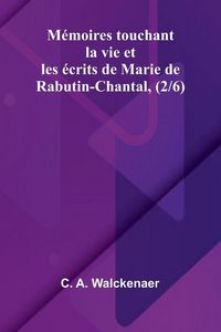 Produktbild: M moires touchant la vie et les crits de Marie de Rabutin-Chantal, (2/6)