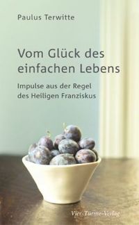 Produktbild: Vom Gl&uuml;ck des einfachen Lebens