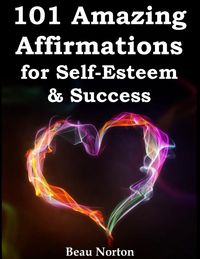 Produktbild: 101 Amazing Affirmations for Self-Esteem & Success