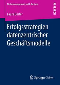 Produktbild: Erfolgsstrategien datenzentrischer Gesch&auml;ftsmodelle