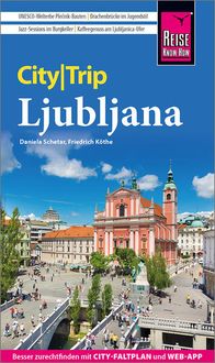 Bild vom Artikel Reise Know-How CityTrip Ljubljana vom Autor Daniela Schetar