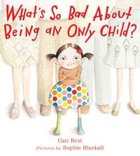 Produktbild: What's So Bad about Being an Only Child?