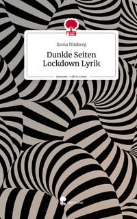 Produktbild: Dunkle Seiten Lockdown Lyrik. Life is a Story - story.one