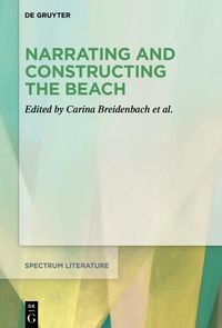 Produktbild: Narrating and Constructing the Beach