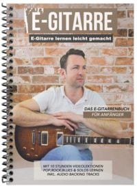 Produktbild: E-Gitarre lernen leicht gemacht - Das E-Gitarrenbuch f&uuml;r Anf&auml;nger