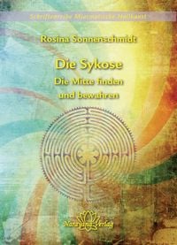 Produktbild: Die Sykose - Die Mitte finden und bewahren - Band 3