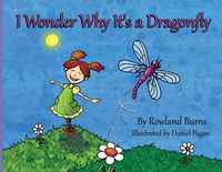Produktbild: I Wonder Why It's a Dragonfly