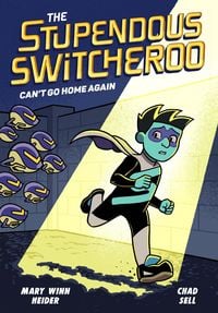 Produktbild: The Stupendous Switcheroo #3: Can't Go Home Again