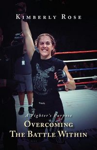 Produktbild: A Fighter's Purpose: Overcoming The Battle Within