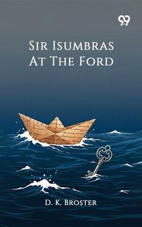 Produktbild: Sir Isumbras At The Ford
