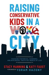 Produktbild: Raising Conservative Kids in a Woke City