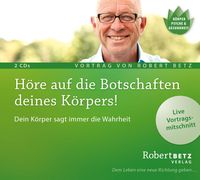 Bild vom Artikel Höre auf die Botschaften deines Körpers! vom Autor Robert Betz