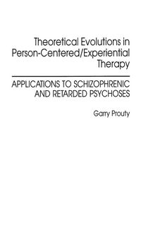 Produktbild: Theoretical Evolutions in Person-Centered/Experiential Therapy
