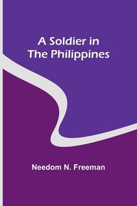 Produktbild: A Soldier in the Philippines
