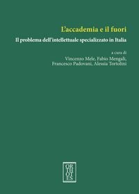 Produktbild: L' accademia e il fuori. Il problema dell'intellettuale specializzato in Italia
