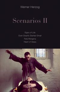 Bild vom Artikel Scenarios II: Signs of Life; Even Dwarfs Started Small; Fata Morgana; Heart of Glass vom Autor Werner Herzog